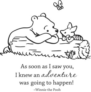 As-soon-as-I-saw-you-I-knew-an-adventure-was-about-to-happen-winnie-the-pooh-quotes